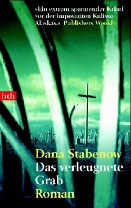 Dana Stabenow - Das verleugnete Grab. Roman - Preis vom 09.10.2026 07:28:09 h