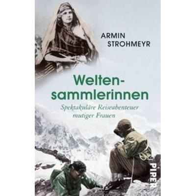 Weltensammlerinnen, Taschenbuch von Armin Strohmeyr, Piper