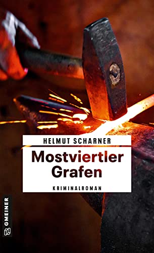 Helmut Scharner - Mostviertler Grafen: Kriminalroman (Kriminalromane im GMEINER-Verlag) - Preis vom 09.10.2026 07:28:09 h