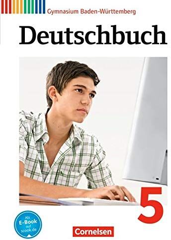 Ina Cattaneo - Deutschbuch Gymnasium - Baden-Württemberg Neubearbeitung und Bildungsplan 2016: Band 5: 9. Schuljahr - Schülerbuch: Passend zum Bildungsplan 2016 - Preis vom 09.10.2026 07:28:09 h
