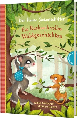 Sabine Bohlmann - Der kleine Siebenschläfer: Ein Rucksack voller Waldgeschichten: Vorlesebuch ab 4 - Preis vom 04.10.2026 03:51:26 h