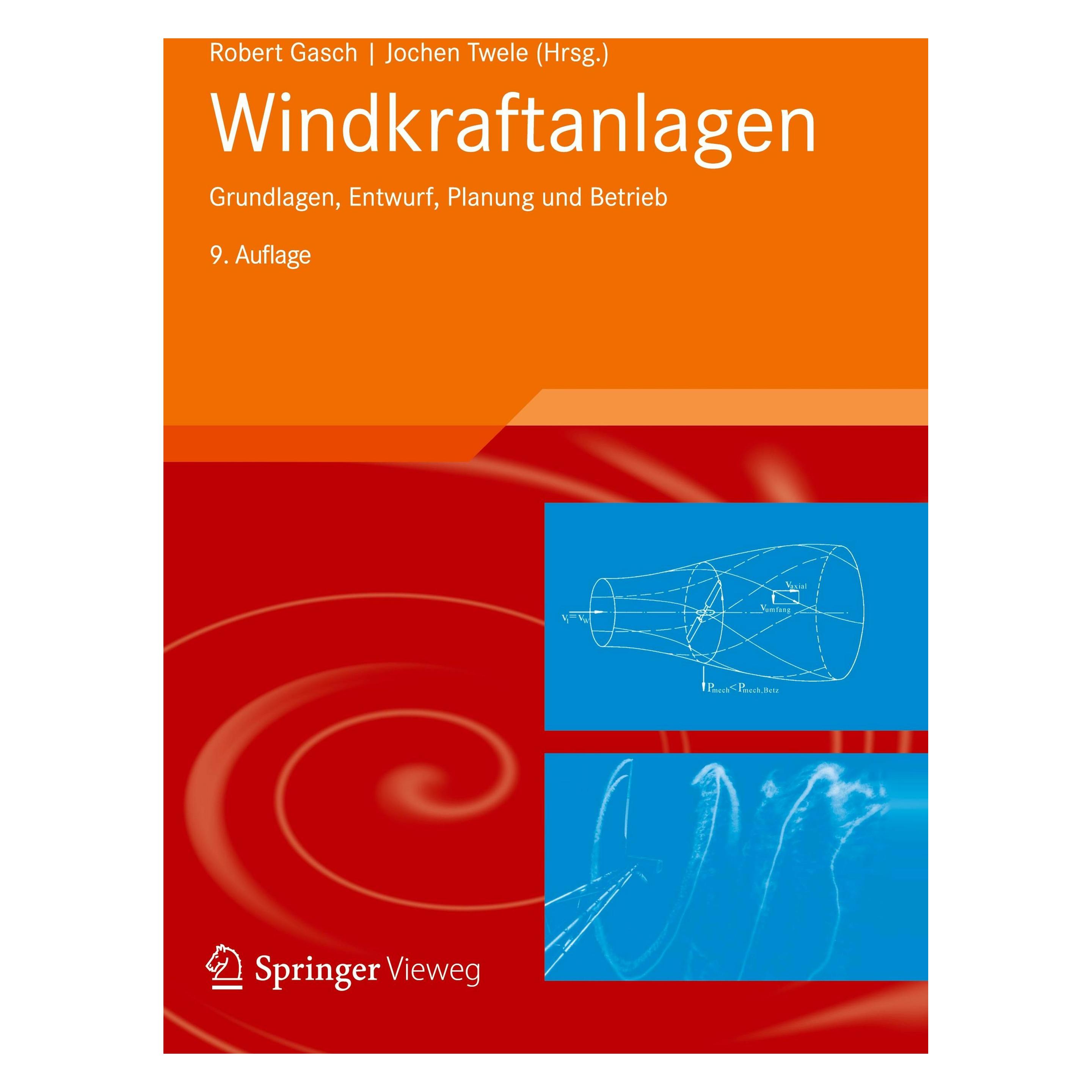 Vieweg & Teubner Windkraftanlagen (Deutsch, Jochen Twele, Robert Gasch, 2016) (7295602)