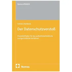 Der Datenschutzverstoss, Fachbücher von Hans-Hermann Schild, Katja Horlbeck