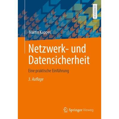 Netzwerk- und Datensicherheit, Taschenbuch von Martin Kappes, Springer Fachmedien Wiesbaden GmbH, 978-3-658-16126-2