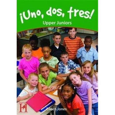 Uno, dos, tres! Upper Juniors, Taschenbuch von Eileen Jones, Hopscotch, 978-1-909860-27-8