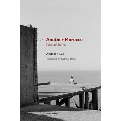 Another Morocco, Taschenbuch von Abdellah Taia, Autonomedia, 978-1-58435-194-8