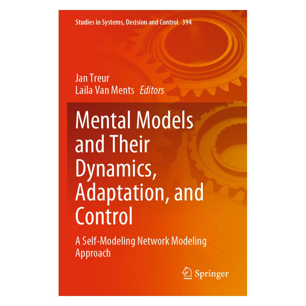 Springer Mental Models and Their Dynamics, Adaptation, and Control (Englisch, Softcover, Jan Treur, Laila Van Ments) (56923622)