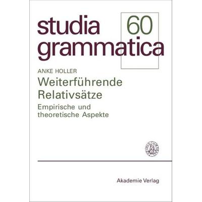 Weiterführende Relativsätze, Gebundene Ausgabe von Anke Holler, De Gruyter, 978-3-05-004135-3