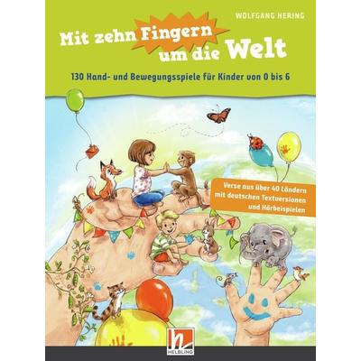 Mit zehn Fingern um die Welt, Taschenbuch von Wolfgang Hering, Helbling Verlag, 978-3-86227-328-7