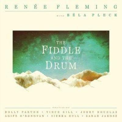 The Fiddle and the Drum - Rene Fleming, CD