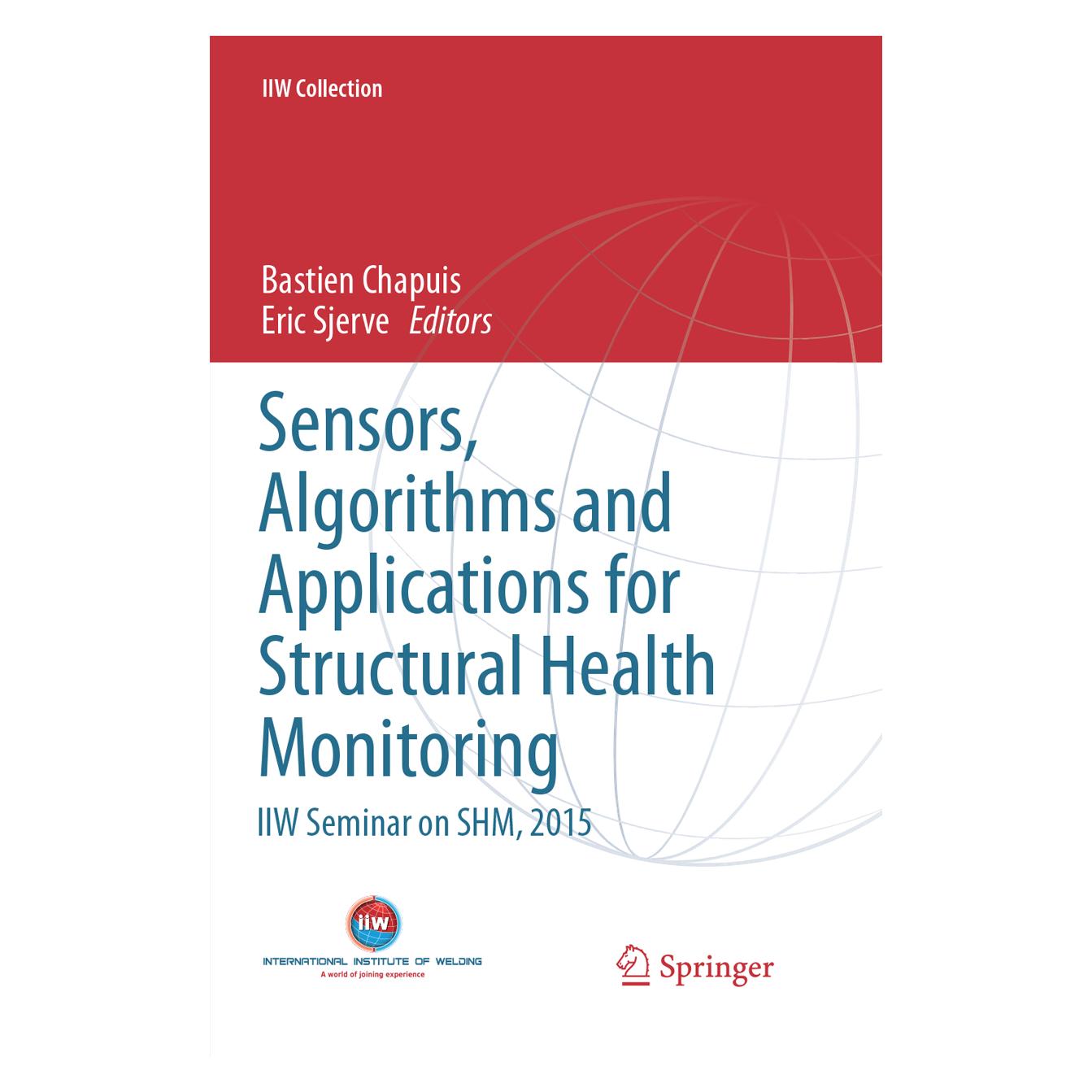 Springer Sensors, Algorithms and Applications for Structural Health Monitoring (Englisch, Softcover, Bastien Chapuis, Eric Sjerve) (56054210)