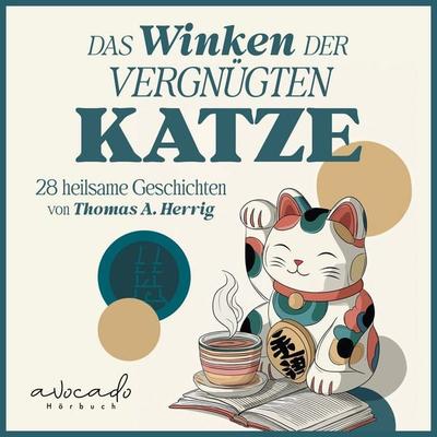Das Winken der vergnügten Katze - Thomas A. Herrig, Audio, 9783911289375