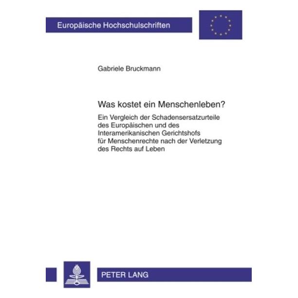 Peter Lang Was kostet ein Menschenleben? (Deutsch, Softcover, Gabriele Bruckmann) (56031753)