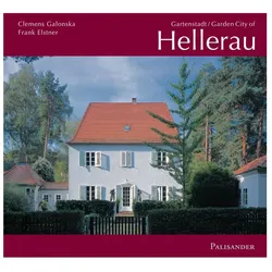 Gartenstadt Hellerau. Garden City of Hellerau, Reisebücher von Clemens Galonska, Frank Elstner