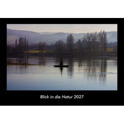 Blick in die Natur 2027 Fotokalender DIN A3