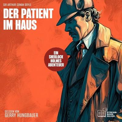 Der Patient im Haus - Arthur Conan Doyle, Audio, 9783711948892