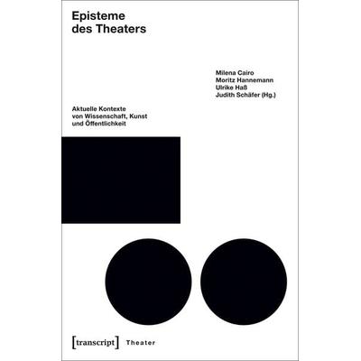 Episteme des Theaters, Taschenbuch von , Transcript, 978-3-8376-3603-1