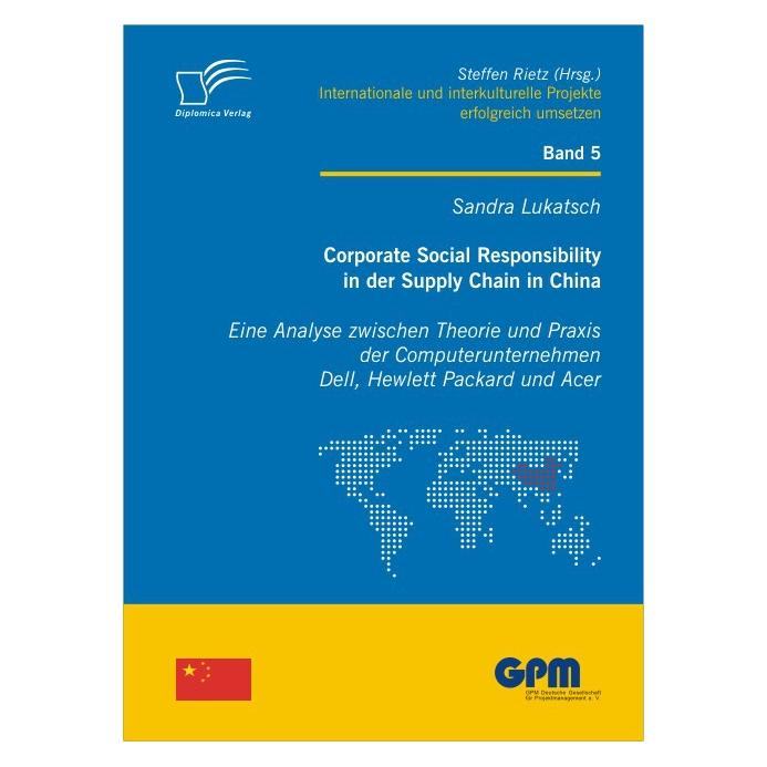 Diplomica Corporate Social Responsibility in der Supply Chain in China (Deutsch, Softcover, Sandra Lukatsch) (35182915)