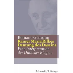 Rainer Maria Rilkes Deutung des Daseins, Fachbücher von Romano Guardini