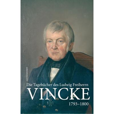 Die Tagebücher des Ludwig Freiherrn Vincke 1789-1844, Gebundene Ausgabe von , Aschendorff, 978-3-402-15742-8