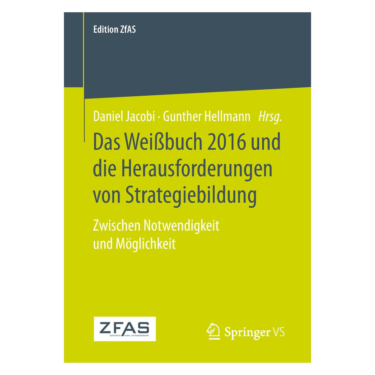 Springer Das Weissbuch 2016 und die Herausforderungen von Strategiebildung (Deutsch, Softcover, Daniel Jacobi, Gunther Hellmann) (25454294)