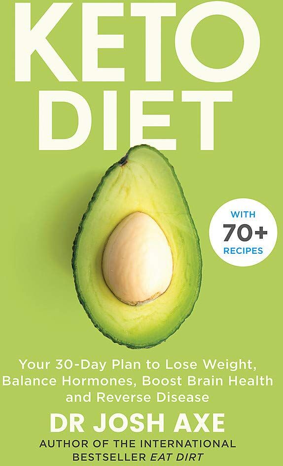 Orion The Keto Diet: Your 30-Day Plan to Lose Weight, Balance Hormones, Boost Brain Health, and Reverse Disease by Dr Josh Axe - Paperback - Adult Non