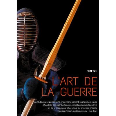 L'art de la guerre, Taschenbuch von Sun Tzu,Sun Zi,Sun Tse,Souen Tseu,Joseph-Marie Amiot, BoD – Books on Demand – Frankreich, 978-2-322-24252-8