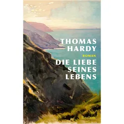 Hardy:Die Liebe seines Lebens. Roman, Belletristik von Thomas Hardy