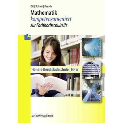 Mathematik, Geheftet von Kurt Bohner,Roland Ott,Ronald Deusch, Merkur Rinteln, 978-3-8120-0623-1