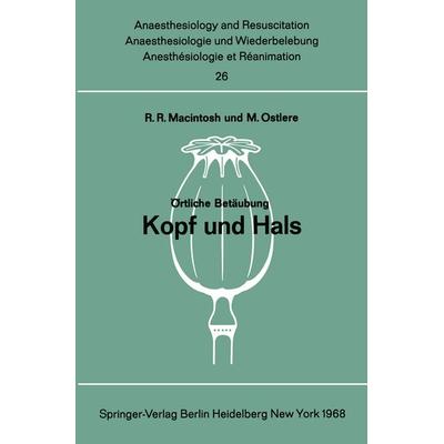 Örtliche Betäubung, Taschenbuch von R. R. Macintosh,M. Ostlere, Springer Berlin, 978-3-540-04042-2