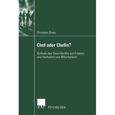 Chef oder Chefin?, Taschenbuch von Christian Dries, Deutscher Universitätsverlag, 978-3-8244-4462-5