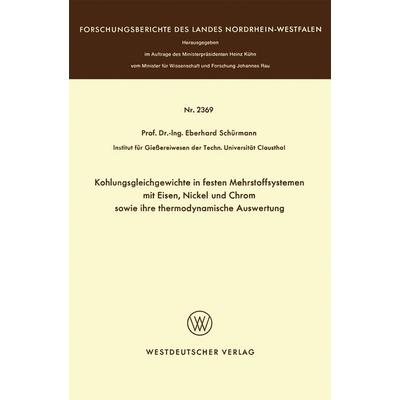 Kohlungsgleichgewichte in festen Mehrstoffsystemen mit Eisen, Nickel und Chrom sowie ihre thermodynamische Auswertung, Taschenbuch von Eberhard