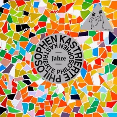 Jahre 1981-2021+1 - Kastrierte Philosophen, Vinyl