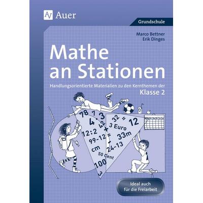 Mathe an Stationen 2, Geheftet von Marco Bettner,Erik Dinges, Auer Verlag in der AAP Lehrerwelt GmbH, 978-3-403-04833-6