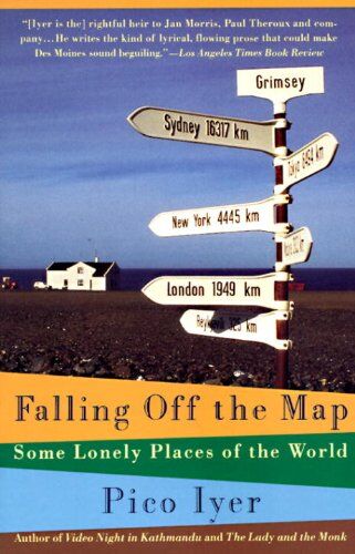 Pico Iyer - Falling Off the Map: Some Lonely Places of The World (Vintage Departures) - Preis vom 11.10.2026 03:10:56 h