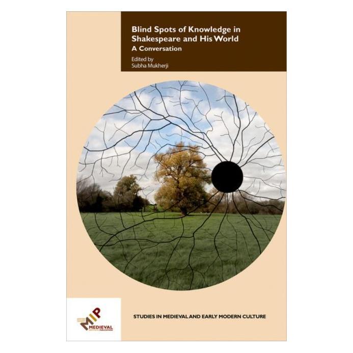 De Gruyter Blind Spots of Knowledge in Shakespeare (Hardcover, Subha Mukherji) (67751090)
