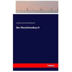 Der Maschinenbau II, Schulbücher von Ferdinand Jacob Redtenbacher