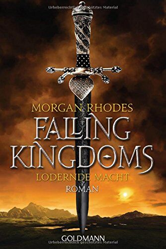 Morgan Rhodes - Lodernde Macht: Falling Kingdoms 3 - Roman - Preis vom 06.10.2026 07:26:00 h