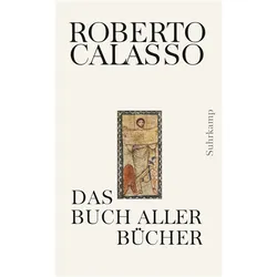 Das Buch aller Bücher, Sachbücher von Roberto Calasso, Marianne Schneider