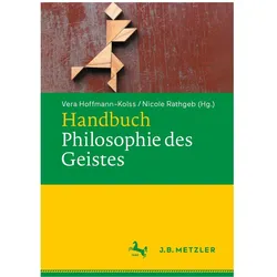 Handbuch Philosophie des Geistes, Fachbücher von Nicole Rathgeb, Vera Hoffmann-Kolss