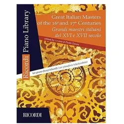 Great Italian Masters of the 16th and 17th Centuries: Piano or Harpsichord, Sachbücher