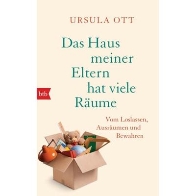 Das Haus meiner Eltern hat viele Räume, Gebundene Ausgabe von Ursula Ott, btb