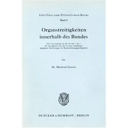 Organstreitigkeiten innerhalb des Bundes., Fachbücher von Manfred Goessl