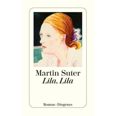 Lila, Taschenbuch von Martin Suter, Diogenes Verlag AG