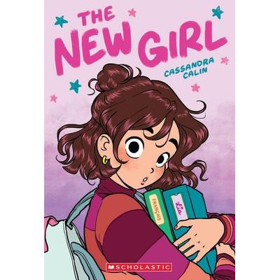 The New Girl: A Graphic Novel (the New Girl & 1), Taschenbuch von Cassandra Calin, Scholastic USA, 978-1-338-76245-7
