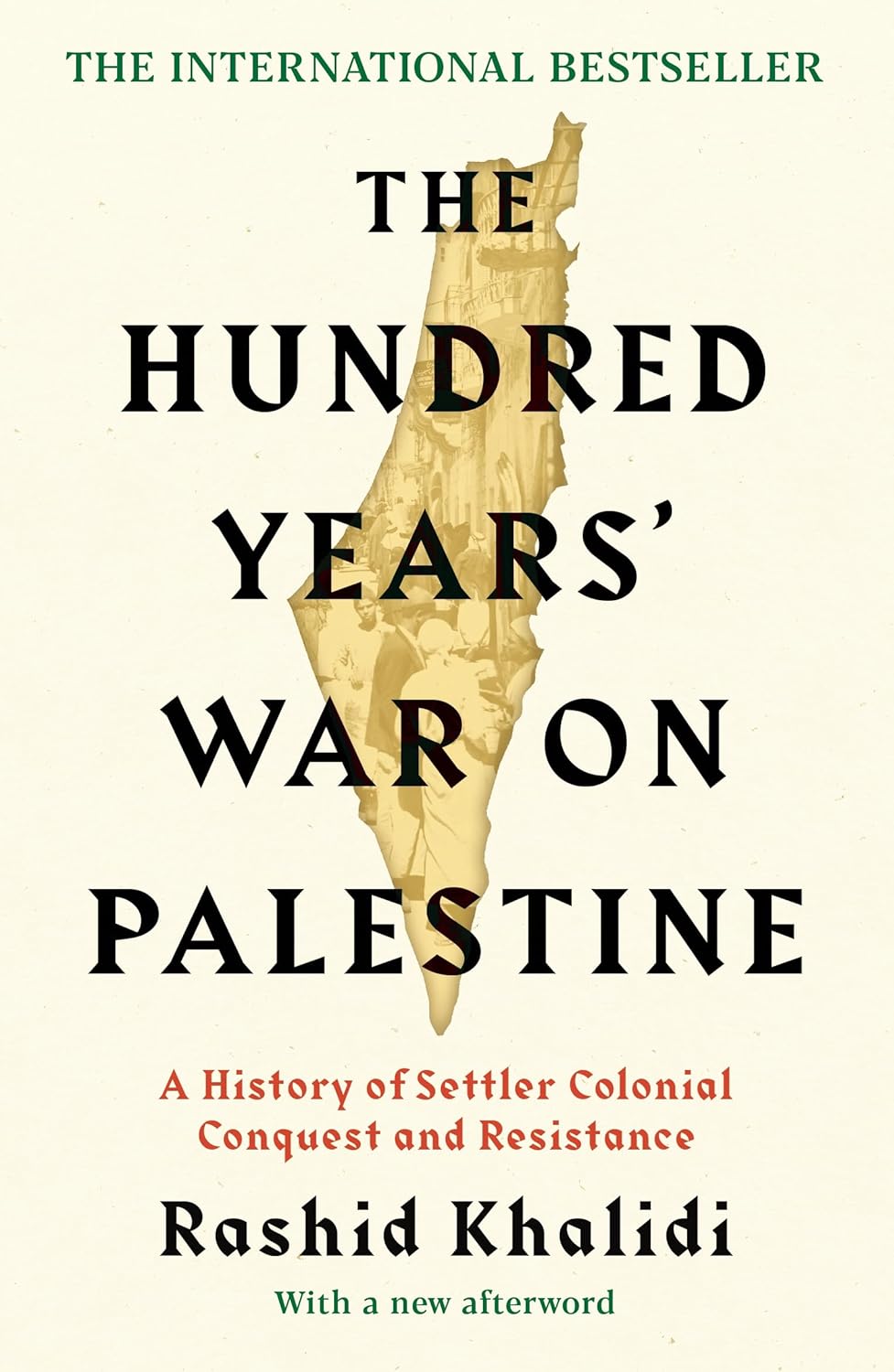 The Hundred Years' War on Palestine by Rashid Khalidi - Paperback - History & Politics - NYT Bestseller - Profile Books