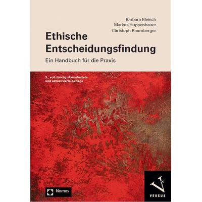 Ethische Entscheidungsfindung, Taschenbuch von Barbara Bleisch,Markus Huppenbauer,Christoph Baumberger, Nomos, 978-3-8487-8118-8