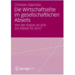 Die Wirtschaftselite im gesellschaftlichen Abseits, Fachbücher von Christian Galonska