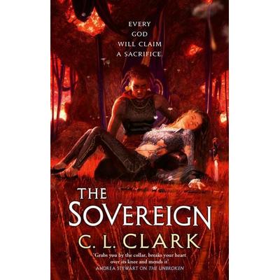 The Sovereign, Taschenbuch von C. L. Clark, Little, Brown Book Group, 978-0-356-51626-4