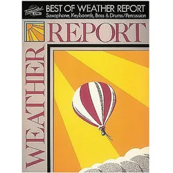 Best of Weather Report: Saxophone, Keyboards, Bass & Drums/Percussion, Fachbücher von I. Zawinul Berlin